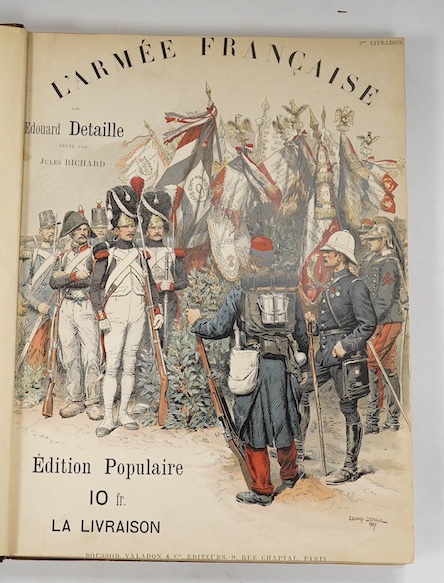 Detaille, Edouard - Types et Uniformes L'Armée Française. 2 vols. bound together. engraved pictorial and printed titles, num. coloured plates and many other illus., old half calf and marbled boards, gilt top and marbled